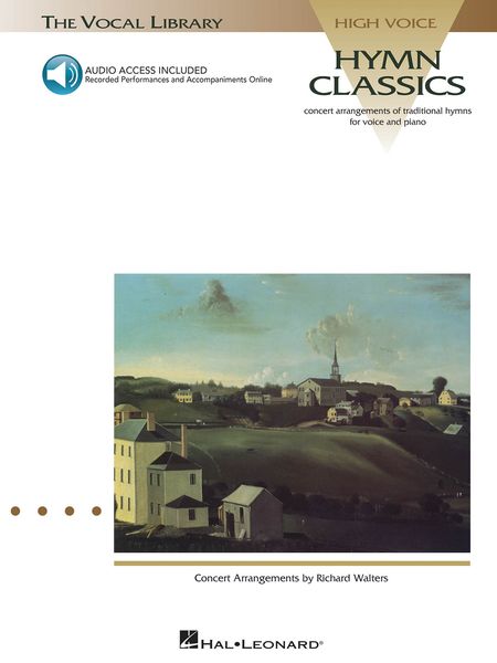 Hymn Classics : Concert Arrangements Of Traditional Hymns For High Voice & Piano.