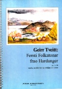 Femti Foltonar Frao Hardanger Nr.1-50; Samla, Nedskrivne Og Teskjipa Aot Piano.