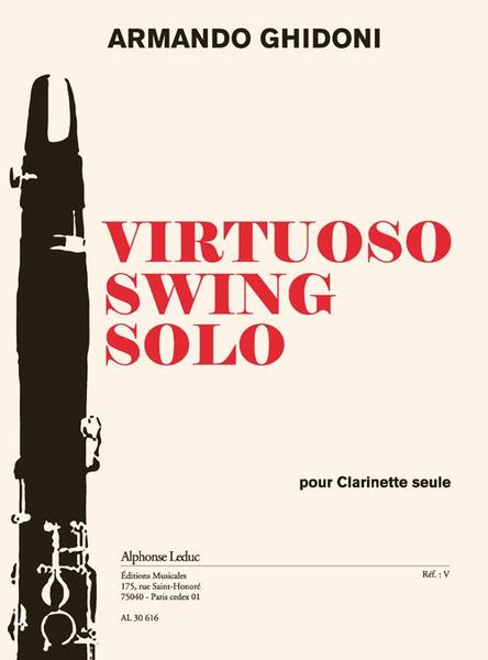 Virtuoso Swing Solo : Pour Clarinette Seule.