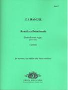 Armida Abbandonata - Dietro l'Orme Fugaci, HWV 105 : Cantata For Soprano, 2 Violins and Continuo.