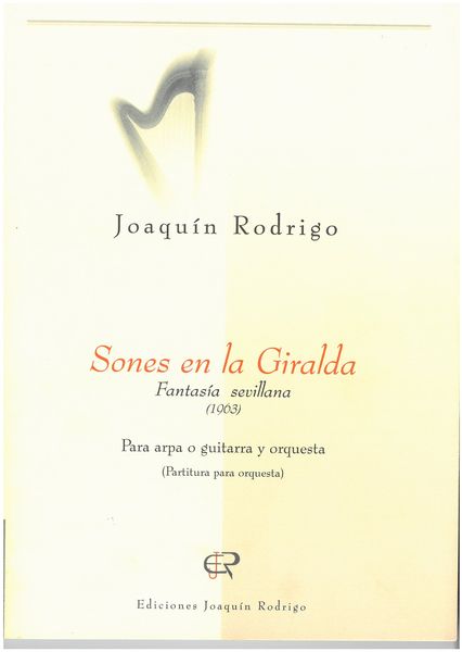 Sones En la Giralda/Fantasia Sevillana (1963) : For Harp (Guitar) and Orchestra.