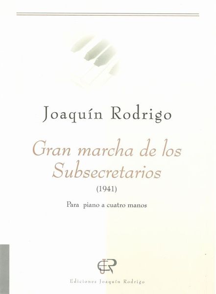 Gran Marcha De Los Subsecretarios (1941) : For Piano Four-Hands.