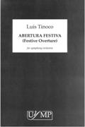 Abertura Festiva (Festive Overture) : For Symphony Orchestra (2012-2013).