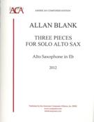 Three Pieces : For Solo Alto Saxophone (2012).