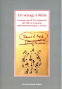 Voyage A Résia : Il Manoscritto Di Ella Adaiewsky Del 1883 E La Nascita Dell'etnomusicologia...