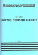 Goethe - Römische Elegie V : For Baritone Solo, SATB Chorus and Violoncello Solo.