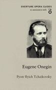 Eugene Onegin - Pyotr Ilyich Tchaikovsky.