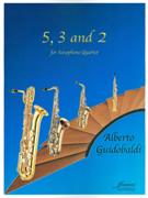 5, 3 and 2 : For Saxophone Quartet (2004).