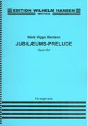 Jubilaeums-Prelude, Op. 494 : For Organ.