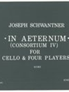 In Aeternum : For For Violoncello and Four Players.