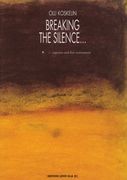Breaking The Silence : For Soprano and Five Instruments (1991).