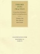 Theory Into Practice : Composition, Performance and The Listening Experience.