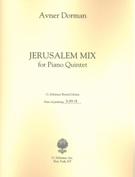 Jerusalem Mix : For Piano Quintet.