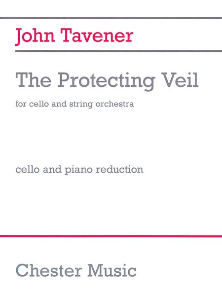 The Protecting Veil : For Cello and String Orchestra (1987) - reduction For Cello and Piano.