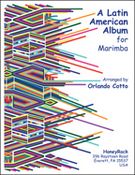 Latin American Album : For Marimba / arranged by Orlando Cotto.