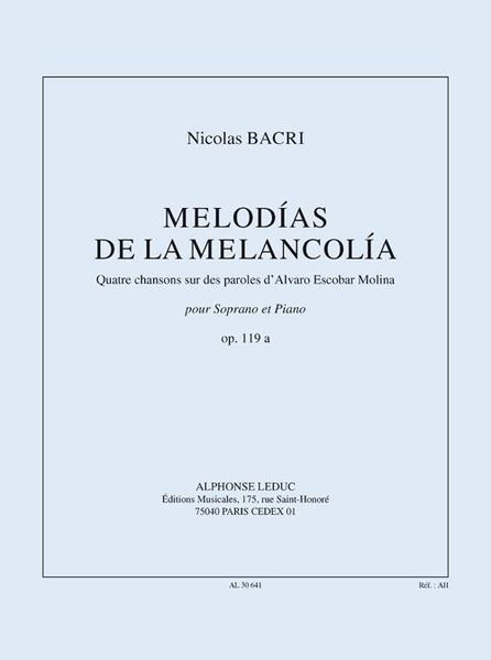 Melodias De la Meloncolia, Op. 119a : Pour Soprano Et Piano (2010).