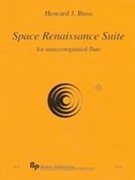 Space Renaissance Suite : For Unaccompanied Flute (2013).