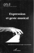 Expression Et Geste Musical / Ed. Susanne Kogler and Jean Paul Olive.