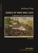 Songs Of War and Loss : For Baritone Voice and Brass Quintet (2010).