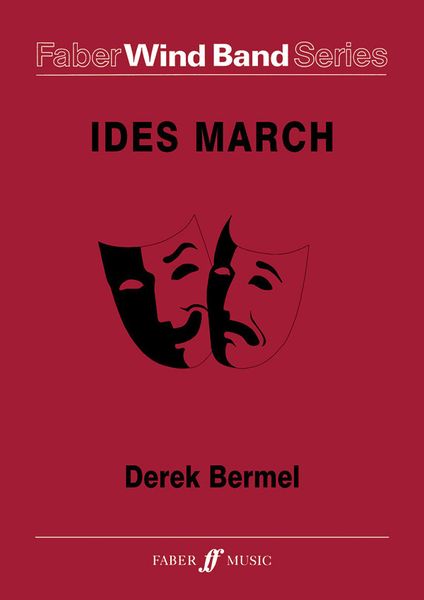 Ides March : For Symphonic Wind Band.