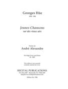 Jeunes Chansons Sur Des Vieux Airs : For High Voice and Piano.