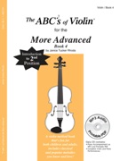 The ABC's Of Violin, Book 4 : For The More Advanced.