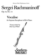 Vocalise, Op. 34 No. 14 : arr. For Soprano Saxophone and Piano by Harvey Pittel.