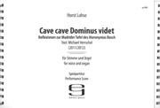 Cave Cave Dominus Videt - Reflexionen Zur Madrider Tafel Des H. Bosch : Für Stimme und Orgel.