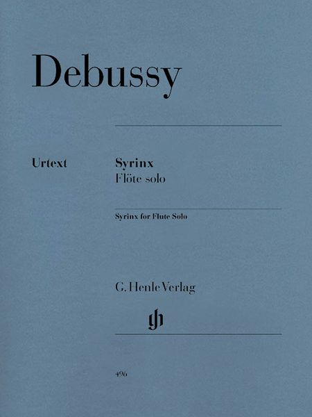 Syrinx (La Flute De Pan) : For Flute Solo / Edited By Ernst-Guenther Heinemann.