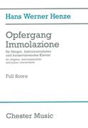 Opfergang Immolazione : Für Sänger, Instrumentalisten und Konzertierendes Klavier (2009).