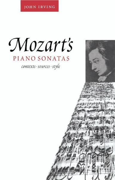 Mozart's Piano Sonatas : Contexts, Sources, Style.