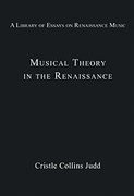 Musical Theory In The Renaissance / edited by Christle Collins Judd.