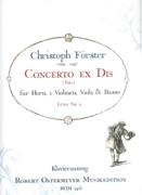 Concerto Ex Dis (Nr. 1) : Für Horn, 2 Violinen, Viola & Basso / Piano Red. by Robert Ostermeyer.
