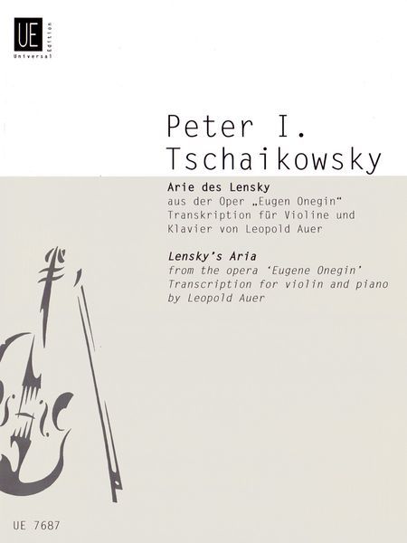 Lensky's Aria, From The Opera Eugene Onegin : For Violin and Piano / transcribed by Leopold Auer.