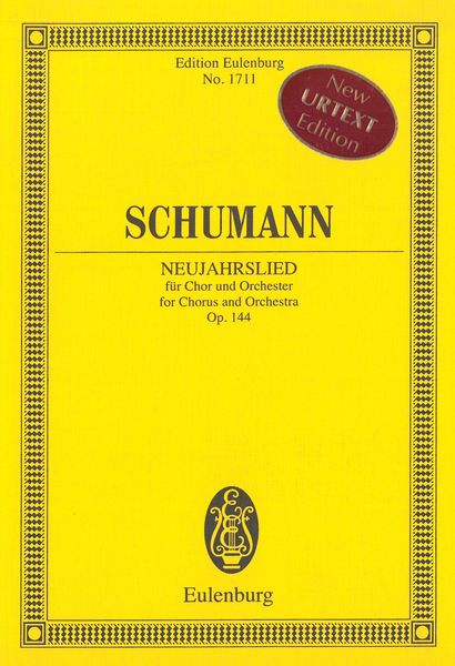 Neujahrslied, Op. 144 : Für Chor und Orchester / edited by Ute Scholz.