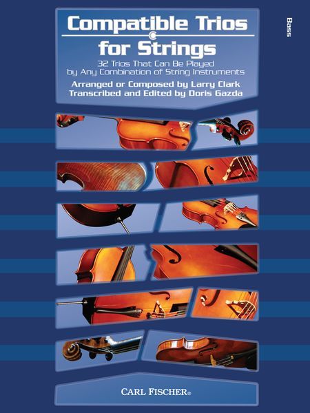 Compatible Trios For Strings : For Double Bass / transcribed and edited by Doris Gazda.