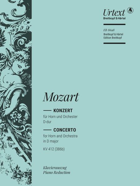 Konzert D-Dur, K. 412 (386b) : Für Horn und Orchester / Completed and edited by Robert D. Levin.