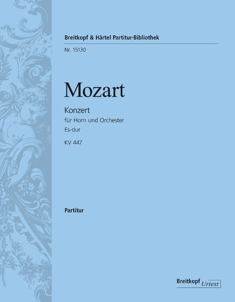 Konzert Es-Dur, K. 447 : Für Horn und Orchester / edited by Henrik Wiese.