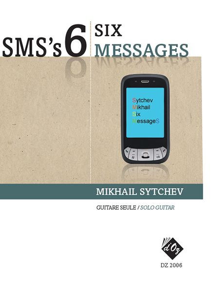 Sms's - Six Messages : For Solo Guitar.