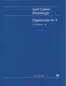 Orgelsonate Nr. 9 In B-Moll, Op. 142 (1885) / edited by Martin Weyer.