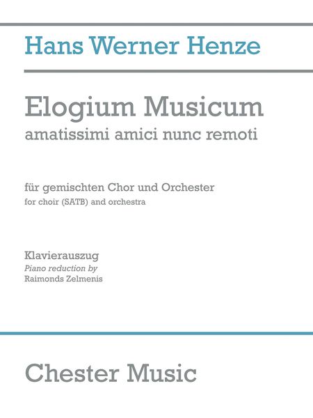 Elogium Musicum - Amatissimi Amici Nunc Remoti : For Choir (SATB) and Orchestra (2008).