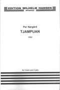 Tjampuan : For Violin and Cello (1992) / Ed. Jakob Kullberg and Szymon Krzeszowiec.