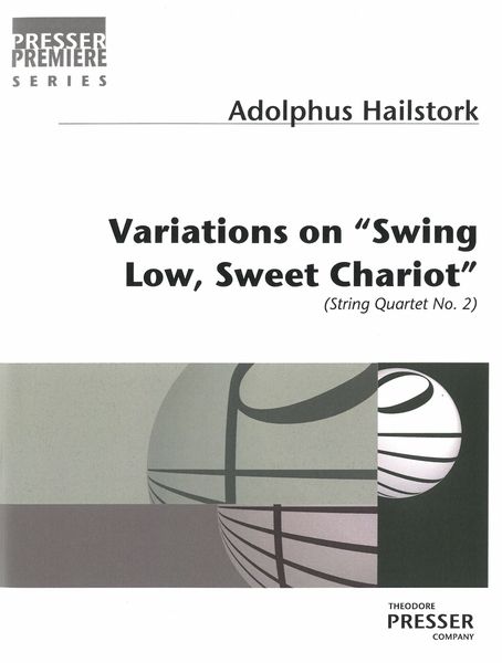 Variations On Swing Low, Sweet Chariot (String Quartet No. 2).