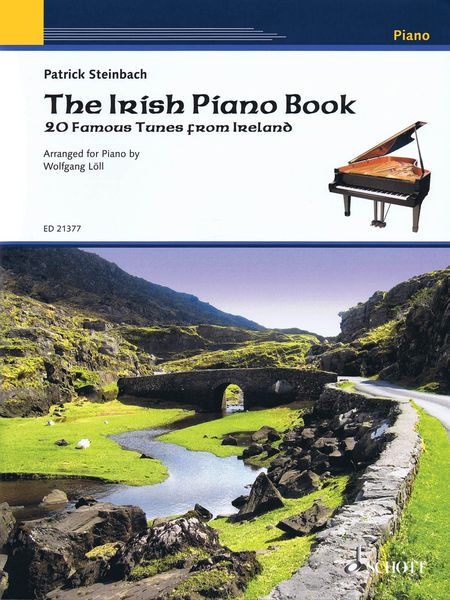 The Irish Piano Book : 20 Famous Tunes From Ireland / arranged by Wolfgang Löll.