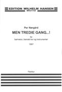 Men Tredie Gang...! : For Bornekor, Blandet Kor Og Instrumenter (1997).