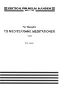 To Mediterrane Meditationer : For Piano (1980).