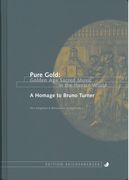 Pure Gold : Golden Age Sacred Music In The Iberian World - A Homage To Bruno Turner.