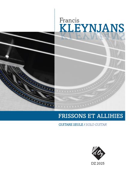 Frissons Et Allihies : For Solo Guitar.