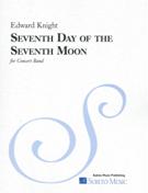 Seventh Day Of The Seventh Moon : For Concert Band.