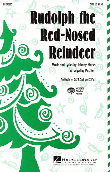 Rudolph The Red-Nosed Reindeer : For SATB / arranged by Mac Huff.